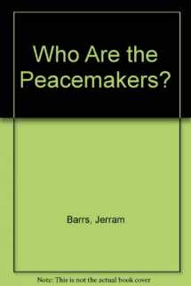 9780891073079-0891073078-Who Are the Peacemakers?