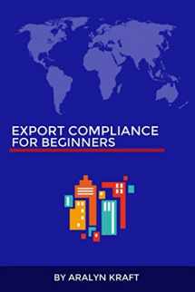 9781519050779-1519050771-Export Compliance for Beginners