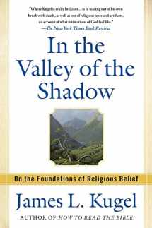 9781439130100-1439130108-In the Valley of the Shadow: On the Foundations of Religious Belief