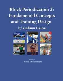 9780981718040-0981718043-Block Periodization 2: Fundamental Concepts and Training Design