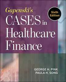 9781567939651-1567939651-Gapenski's Cases in Healthcare Finance, Sixth Edition (AUPHA/HAP Book)