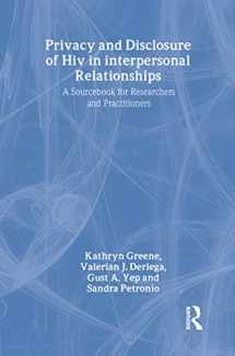 9780805836943-0805836942-Privacy and Disclosure of Hiv in interpersonal Relationships: A Sourcebook for Researchers and Practitioners (Routledge Communication Series)