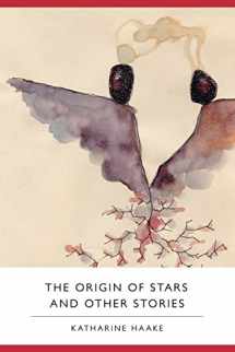 9780982354223-0982354223-The Origin of Stars and Other Stories