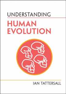 9781009098755-1009098756-Understanding Human Evolution (Understanding Life)