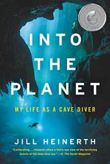 9780062691552-0062691554-Into the Planet: My Life as a Cave Diver