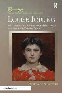 9781138352728-1138352721-Louise Jopling: A Biographical and Cultural Study of the Modern Woman Artist in Victorian Britain (Among the Victorians and Modernists)