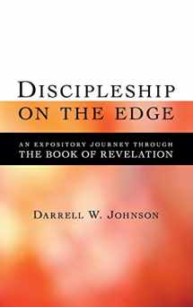 9781573834759-1573834750-Discipleship on the Edge: An Expository Journey Through the Book of Revelation