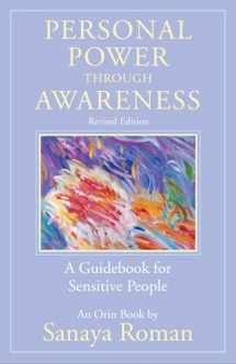 9781608686070-1608686078-Personal Power through Awareness, revised edition: A Guidebook for Sensitive People (The Earth Life Series)