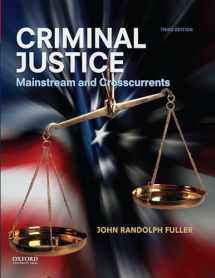 9780199997961-0199997969-Criminal Justice: Mainstream and Crosscurrents