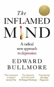9781780723723-1780723725-The Inflamed Mind: A radical new approach to depression