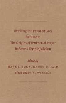 9789004151246-9004151249-Seeking the Favor of God: Volume 1: The Origins of Penitential Prayer in Second Temple Judaism (Sbl - Early Judaism and Its Literature) (VOLUME 21)
