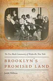 9781479874477-1479874477-Brooklyn's Promised Land: The Free Black Community of Weeksville, New York