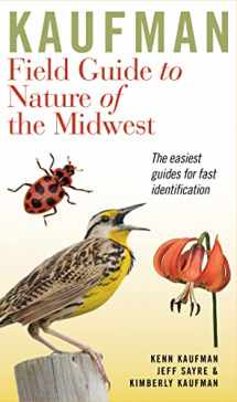 9780618456949-0618456945-Kaufman Field Guide To Nature Of The Midwest (Kaufman Field Guides)