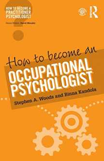 9781138676091-1138676098-How to Become an Occupational Psychologist (How to become a Practitioner Psychologist)