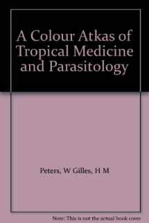 9780815134756-0815134754-A Colour Atlas of Tropical Medicine and Parasitology (Year Book Color Atlas Series)