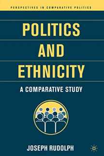 9781403962348-1403962340-Politics and Ethnicity: A Comparative Study (Perspectives in Comparative Politics)