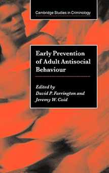 9780521651943-0521651948-Early Prevention of Adult Antisocial Behaviour (Cambridge Studies in Criminology)