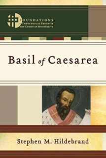9780801049071-0801049075-Basil of Caesarea (Foundations of Theological Exegesis and Christian Spirituality)