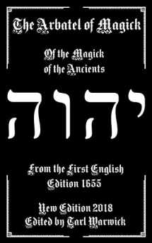9781719124348-1719124345-The Arbatel of Magick: The Magick of the Ancients