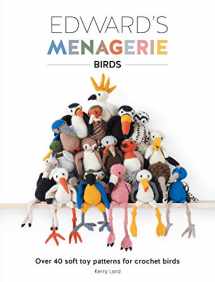 9781446306024-144630602X-Edward's Menagerie: Birds: Over 40 soft toy patterns for crochet birds