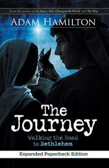 9781501828799-1501828797-The Journey, Expanded Paperback Edition: Walking the Road to Bethlehem