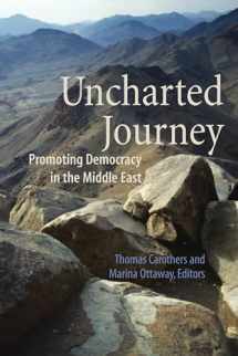 9780870032110-0870032119-Uncharted Journey: Promoting Democracy in the Middle East (Global Policy Books)