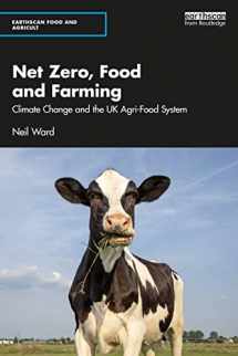 9781032235196-1032235195-Net Zero, Food and Farming: Climate Change and the UK Agri-Food System (Earthscan Food and Agriculture)