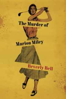 9781949669183-1949669181-The Murder of Marion Miley