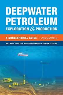 9781593702533-1593702531-Deepwater Petroleum Exploration & Production: A Nontechnical Guide