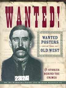 9781560372639-156037263X-Wanted!: Wanted Posters of the Old West