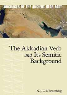 9781575061931-1575061937-The Akkadian Verb and Its Semitic Background (Languages of the Ancient Near East)