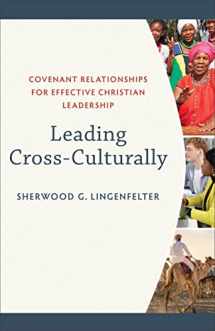 9780801036057-0801036054-Leading Cross-Culturally: Covenant Relationships for Effective Christian Leadership