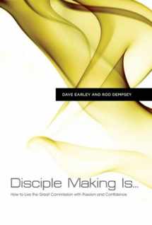 9781433677069-1433677067-Disciple Making Is . . .: How to Live the Great Commission with Passion and Confidence