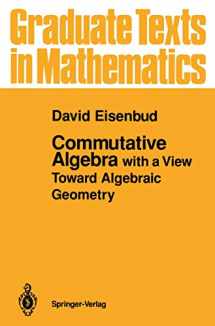 9780387942681-0387942688-Commutative Algebra: with a View Toward Algebraic Geometry (Graduate Texts in Mathematics, 150)