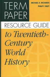 9780313305597-0313305595-Term Paper Resource Guide to Twentieth-Century World History