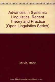 9780861870707-0861870700-Advances in Systemic Linguistics: Recent Theory and Practice (Open Linguistics Series)