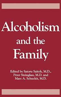 9780876306260-0876306261-Alcoholism And The Family