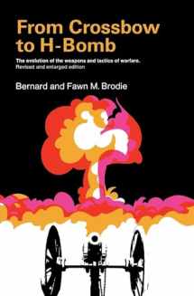 9780253201614-0253201616-From Crossbow to H-Bomb:The Evolution of the Weapons and Tactics of Warfare