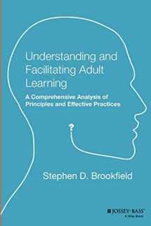 9781555423551-1555423558-Understanding and Facilitating Adult Learning: A Comprehensive Analysis of Principles and EffectivePractices (Paper Edition)