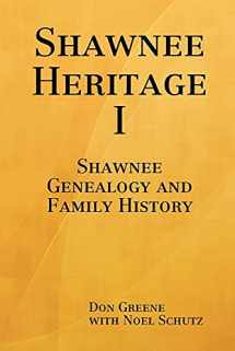 9781435715738-143571573X-Shawnee Heritage I: Shawnee Genealogy and Family History