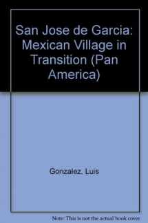 9780292775077-0292775075-San Jose de Gracia: Mexican Village in Transition (Texas Pan American Series)