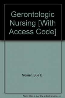 9780323060295-0323060293-Gerontologic Nursing - Text and E-Book Package