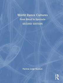 9781032044989-1032044985-World Dance Cultures: From Ritual to Spectacle