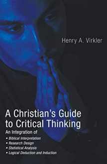 9781597526616-1597526614-A Christian's Guide to Critical Thinking