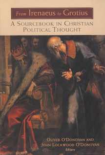 9780802842091-0802842097-From Irenaeus to Grotius: A Sourcebook in Christian Political Thought