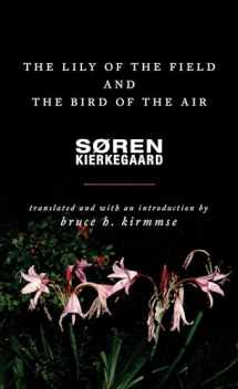 9780691180830-0691180830-The Lily of the Field and the Bird of the Air: Three Godly Discourses
