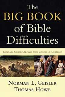 9780801071584-0801071585-The Big Book of Bible Difficulties: Clear and Concise Answers from Genesis to Revelation