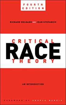 9781479818259-1479818259-Critical Race Theory, Fourth Edition (Critical America, 87)