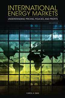 9781593702915-1593702914-International Energy Markets: Understanding Pricing, Policies, and Profits