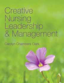 9780763749767-0763749761-Creative Nursing Leadership & Management